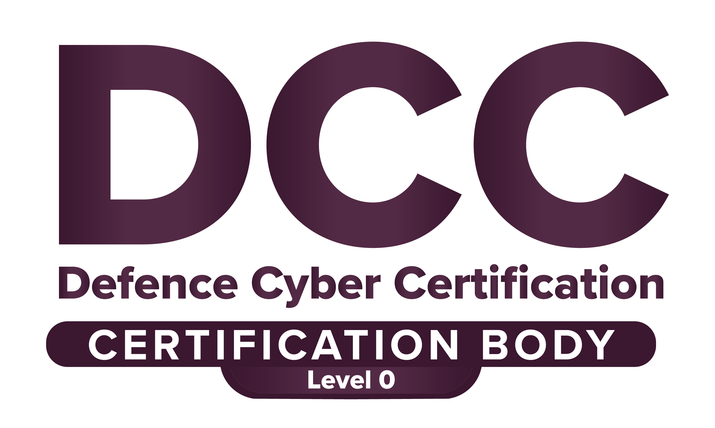Defence Cyber Certification Level 0 Certification Body
